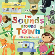 Title: Sounds Around Town, Author: Maria Carluccio