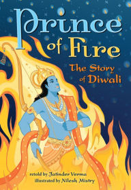 Title: Prince of Fire: The Story of Diwali, Author: Jatinder Verma