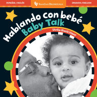 Title: Baby Talk / Hablando con bebé, Author: Stella Blackstone