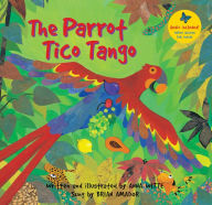 Title: The Parrot Tico Tango, Author: Anna Witte