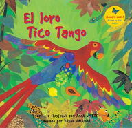 Title: El Loro tico tango, Author: Anna Witte