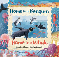 Title: Home for a Penguin, Home for a Whale, Author: Brenda Williams