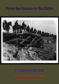 Title: From the Somme to the Rhine, Author: Seabury H Ashmead-Bartlett