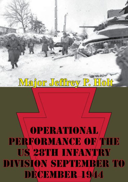 Operational Performance Of The US 28th Infantry Division September To December 1944