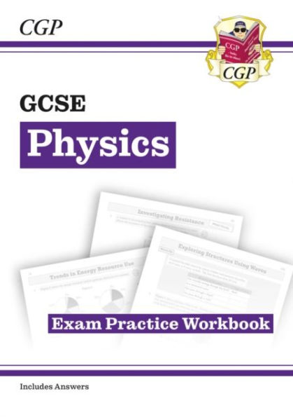 GCSE Physics Exam Practice Workbook (includes answers)