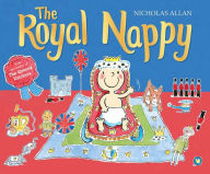 Title: The Royal Nappy, Author: Nicholas Allan