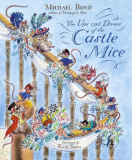 Free pdf gk books download The Ups and Downs of the Castle Mice FB2 MOBI