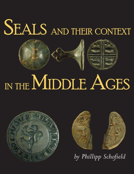 Seals and their Context in the Middle Ages