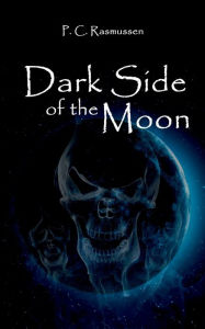 Title: Dark Side Of The Moon, Author: P.C. Rasmussen