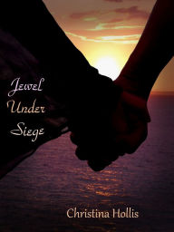 Title: Jewel Under Siege, Author: Christina Hollis