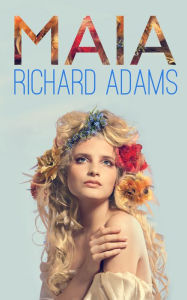 Title: Maia, Author: Richard Adams