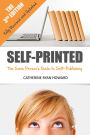 Self-Printed: The Sane Person's Guide to Self-Publishing