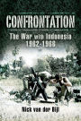 Confrontation The War with Indonesia 1962 - 1966