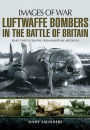 Luftwaffe Bombers in the Battle of Britain