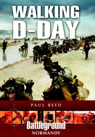 Title: Walking D-Day, Author: Paul Reed