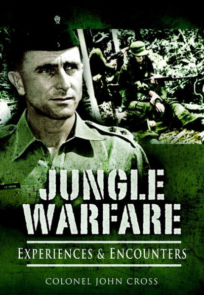 Jungle Warfare: Experiences & Encounters
