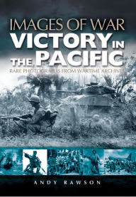 Title: Victory in the Pacific, Author: Andy Rawson