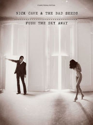 Title: Nick Cave & the Bad Seeds - Push the Sky Away, Author: Nick & The Bad Seeds Cave