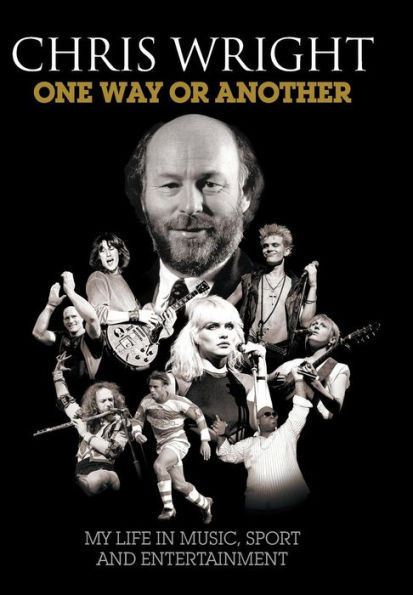 Chris Wright: One Way or Another - Hardback