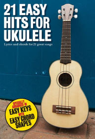 Title: 21 Easy Hits for Ukulele, Author: Hal Leonard Corp.