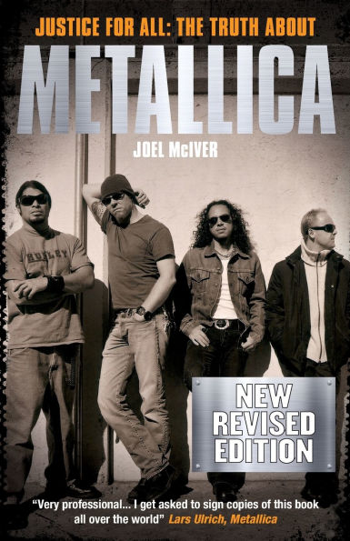 Joel McIver: Justice For All - The Truth About Metallica (Revised Edition)