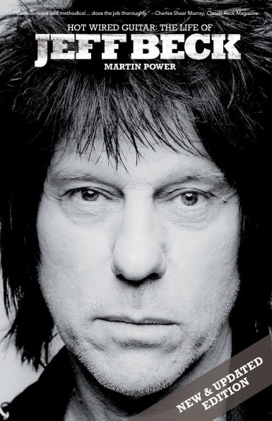 Hot Wired Guitar: The Life of Jeff Beck