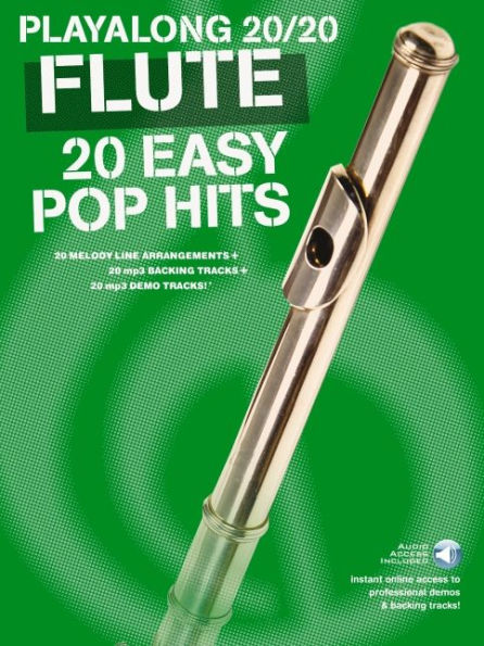 Play Along 20/20 Flute: 20 Easy Pop Hits