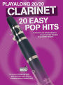 Play Along 20/20 Clarinet: 20 Easy Pop Hits (Book/Online Audio)