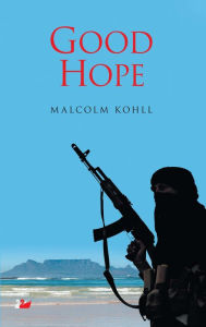 Title: Good Hope, Author: Malcolm Kohll