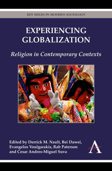 Experiencing Globalization: Religion Contemporary Contexts