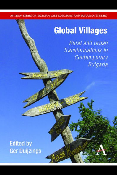 Global Villages: Rural and Urban Transformations Contemporary Bulgaria