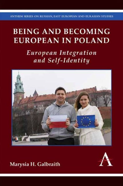 Being and Becoming European Poland: Integration Self-Identity
