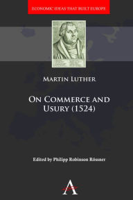 Title: On Commerce and Usury (1524), Author: Martin Luther