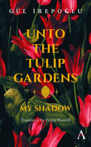 Title: Unto the Tulip Gardens: My Shadow, Author: Dr. Lonnie Smith