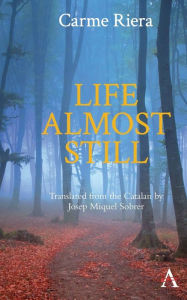 Title: Life Almost Still, Author: Carme Riera