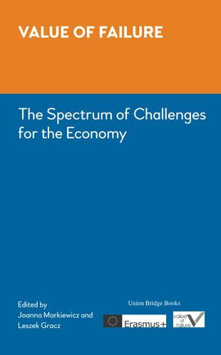 Value of Failure: The Spectrum of Challenges for the Economy