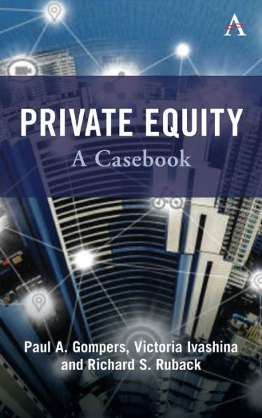 Private Equity: A Casebook