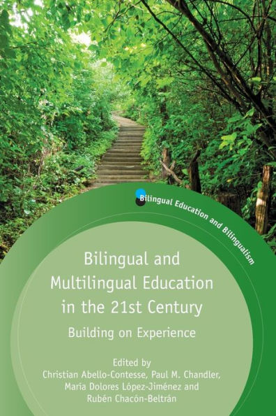 Bilingual and Multilingual Education the 21st Century: Building on Experience