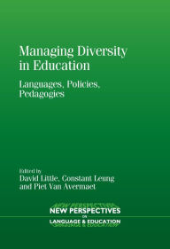 Title: Managing Diversity in Education: Languages, Policies, Pedagogies, Author: David Little