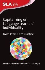Capitalizing on Language Learners' Individuality: From Premise to Practice