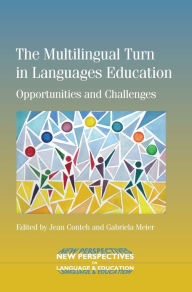 Title: The Multilingual Turn in Languages Education: Opportunities and Challenges, Author: Jean Conteh