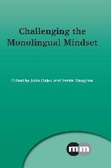 Title: Challenging the Monolingual Mindset, Author: John Hajek