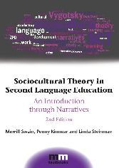 Title: Sociocultural Theory in Second Language Education: An Introduction through Narratives, Author: Merrill Swain