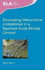 Developing Interactional Competence a Japanese Study Abroad Context