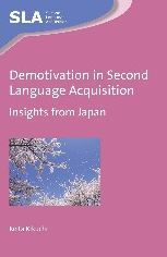 Title: Demotivation in Second Language Acquisition: Insights from Japan, Author: Keita Kikuchi