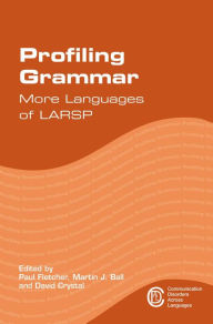 Title: Profiling Grammar: More Languages of LARSP, Author: Paul Fletcher