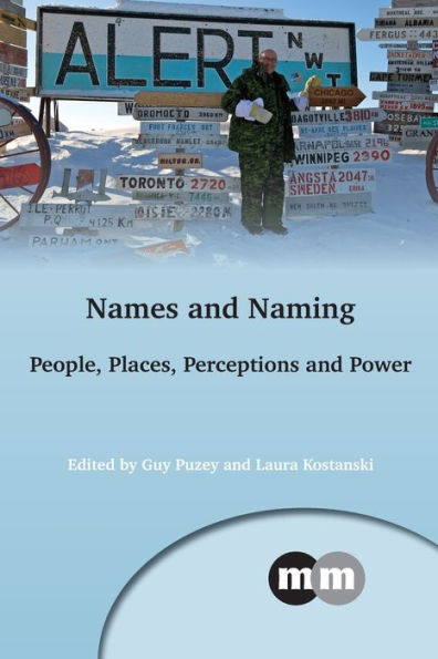 Names and Naming: People, Places, Perceptions Power
