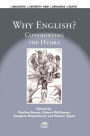 Why English?: Confronting the Hydra