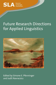 Title: Future Research Directions for Applied Linguistics, Author: Simone E. Pfenninger