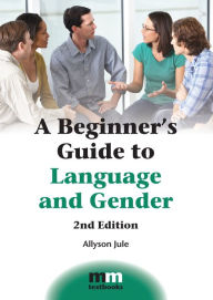Title: A Beginner's Guide to Language and Gender, Author: Allyson Jule